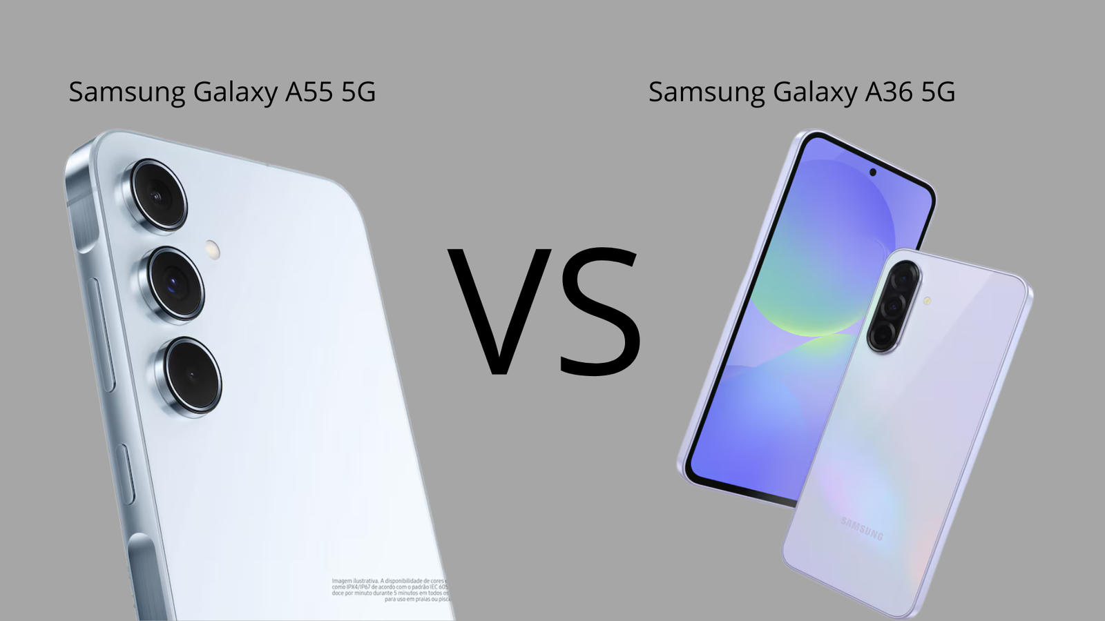 Galaxy A55 vs A36: Qual Vale Mais a Pena? Comparativo 2025